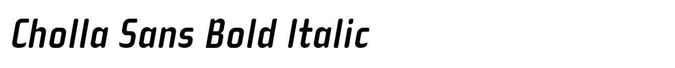 Cholla Sans Bold Italic